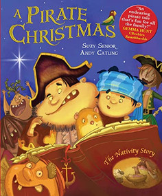 A Pirate Christmas (The Nativity Story) by Suzy Senior, Andy Catling, 9780745977164
