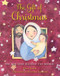 The Gift of Christmas (The boy who blessed the world) by Mary Joslin, Kristina Swarner, 9780745977515
