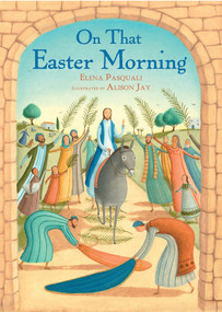 On that Easter Morning by Elena Pasquali, Alison Jay, 9780745977461