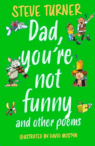 Dad, You're Not Funny and other Poems by Steve Turner, David Mostyn, 9781915748119