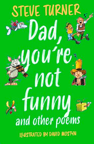 Dad, You're Not Funny and other Poems by Steve Turner, David Mostyn, 9781915748119