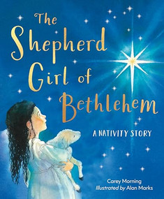 Shepherd Girl of Bethlehem (A Nativity story) - 9781915748102 by Carey Morning, Alan Marks, 9781915748102