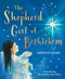 Shepherd Girl of Bethlehem (A Nativity story) - 9781915748102 by Carey Morning, Alan Marks, 9781915748102