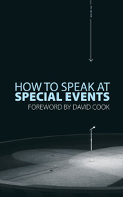 How to Speak At Special Events by David Cook, 9781845502775