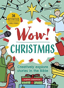 Wow! Christmas (Creatively explore stories in the Bible) by Martha Shrimpton, Sarah Nolloth, 9781781284247