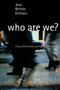 Who Are We? (Critical Reflections and Hopeful Possibilities) by Jean Bethke Elshtain, 9780802847256