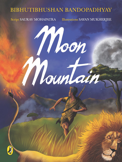Moon Mountain by Bibhutibhushan Bandopadhyay, 9780143332589