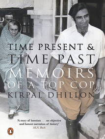 Time Present And Time Past by Dhillon K.S., 9780143417330