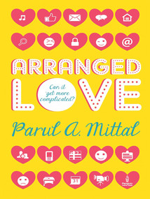 Arranged Love by Parul A. Mittal, 9780143418825