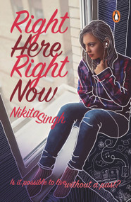 Right Here Right Now by Nikita Singh, 9780143423072