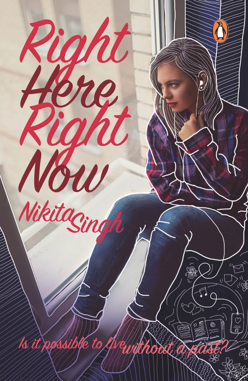 Right Here Right Now by Nikita Singh, 9780143423072