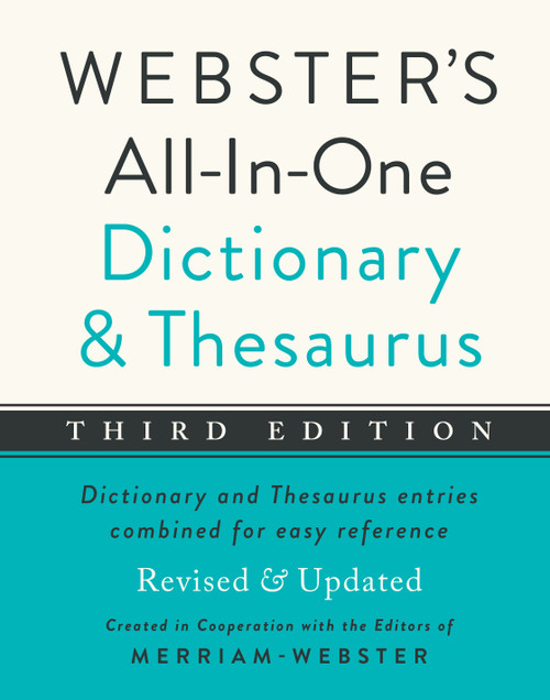 Webster's All-in-One Dictionary and Thesaurus, Third Edition by Merriam-Webster, 9781596951846