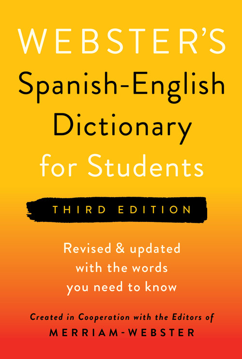 Webster's Spanish-English Dictionary for Students, Third Edition (Bilingual Edition) by Merriam-Webster, 9781596951853