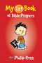 My First Book of Bible Prayers by Philip S. Ross, 9781857929447