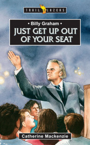 Billy Graham (Just get up out of your Seat) by Catherine MacKenzie, 9781845500955