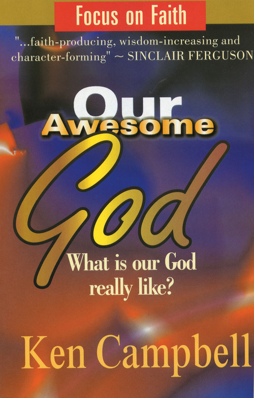 Our Awesome God by Ken Campbell, 9781857923186