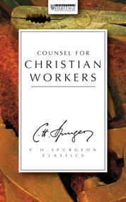 Counsel for Christian Workers by C. H. Spurgeon, 9781857926521