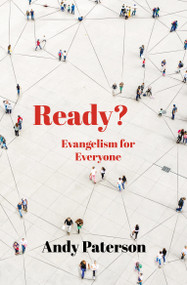 Ready? (Evangelism for Everyone) by Andy Paterson, 9781527110953