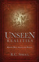 Unseen Realities (Heaven, Hell, Angels and Demons) by R. C. Sproul, 9781845506827
