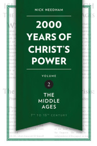 2,000 Years of Christ's Power Vol. 2 (The Middle Ages) by Nick Needham, 9781781917794