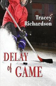 Delay of Game by Tracey Richardson, 9781594935268