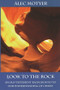 Look to the Rock (Old Testament Background To Our Understanding Of Christ) by Alec Motyer, 9780851111681