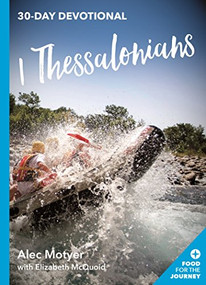 1 Thessalonians (30 Day Devotional) - 9781783594399 by Alec Motyer, 9781783594399