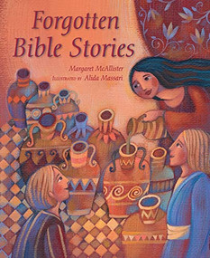 Forgotten Bible Stories by Margaret McAllister, Alida Massari, 9780745965208