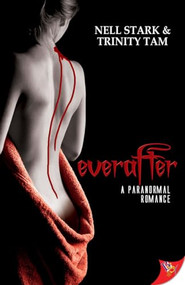 Everafter - 9781602821194 by Nell Stark, Trinity Tam, 9781602821194