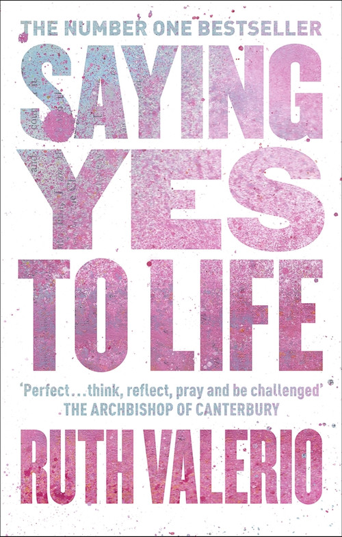 Saying Yes to Life by Ruth Valerio, 9780281083770
