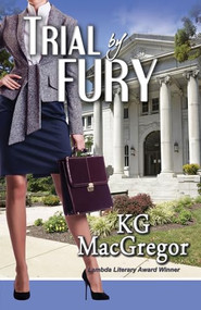 Trial by Fury - 9781594934926 by KG MacGregor, 9781594934926