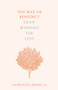 The Way of Benedict (Eight Blessings for Lent) by Laurentia Johns, 9780281075812