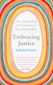 Embracing Justice (The Archbishop of Canterbury's Lent Book 2022) by Isabelle Hamley, 9780281086542