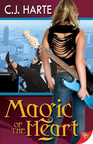 Magic of the Heart by C. J. Harte, 9781602821316