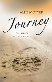 Journey (Psalms For Pilgrim People) - 9781844743551 by Alec Motyer, 9781844743551