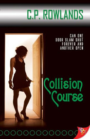 Collision Course - 9781602821330 by C. P. Rowlands, 9781602821330