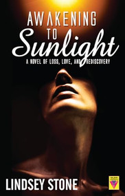 Awakening to Sunlight by Lindsey Stone, 9781602821439