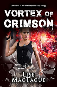 Vortex of Crimson by Lise MacTague, 9781594935145