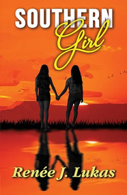 Southern Girl by Renee J. Lukas, 9781594935053
