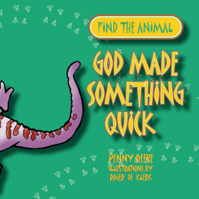 God Made Something Quick by Penny Reeve, 9781857927740