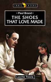 Paul Brand (The Shoes That Love Made) by Lucille Travis, 9781845506308