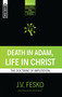 Death in Adam, Life in Christ (The Doctrine of Imputation) by J. V. Fesko, 9781781919088