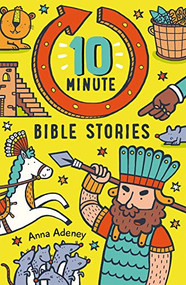 10-minute Bible Stories by Anne Adeney, 9780745978871