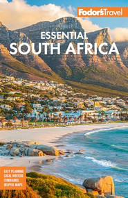 Fodor's Essential South Africa (with the Best Safari Destinations and Wine Regions) by Fodor's Travel Guides, 9781640973565