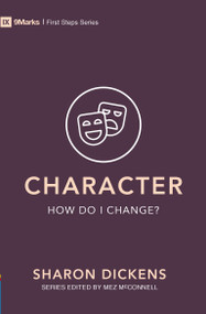 Character - How Do I Change? by Sharon Dickens, 9781527101012