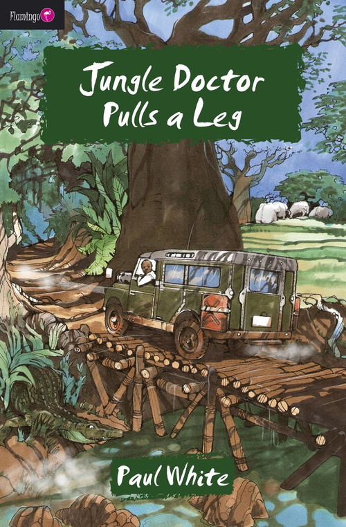 Jungle Doctor Pulls a Leg by Paul White, 9781845503895