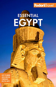 Fodor's Essential Egypt by Fodor's Travel Guides, 9781640973510