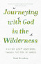 Journeying with God in the Wilderness (A 40 Day Lent Devotional through the book of Numbers) by Mark Broadway, 9781789744651