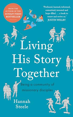 Living His Story Together (Being a Community of Missionary Disciples) by Hannah Steele, 9780281087266