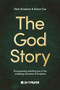God Story (Encountering Unfailing Love in the Unfolding Narrative of Scripture) by Alain Emerson, Adam Cox, 9780281087501